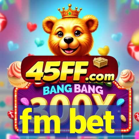 fm bet